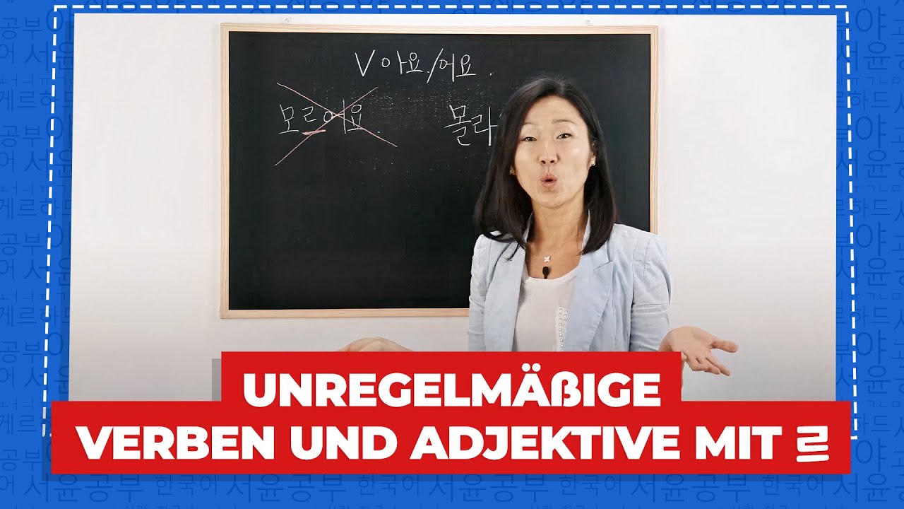 Unregelmäßige Koreanische Verben und Adjektive mit 르 | Koreanische Grammatik
