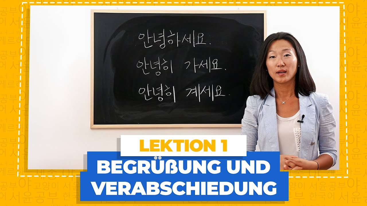 Koreanische Begrüßung & Verabschiedung  | Koreanisch für Anfänger Lektion 1