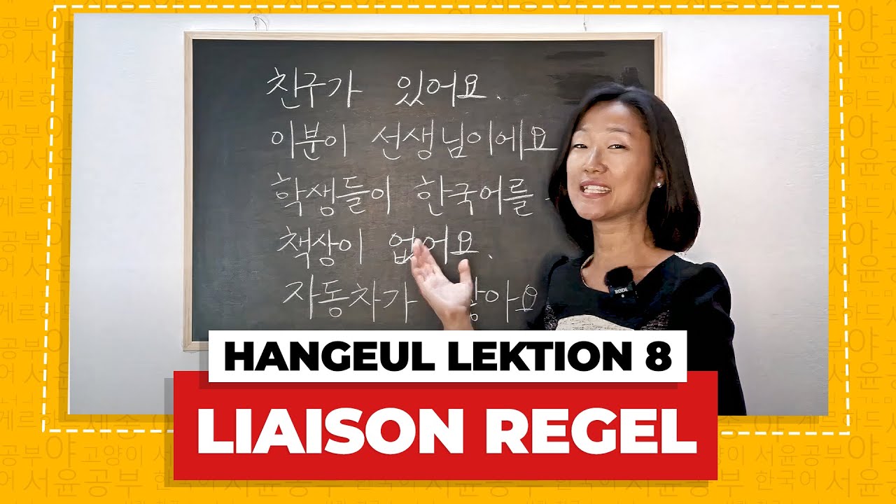 Die koreanische Ausspracheregel Liaison | Das koreanische Alphabet Lektion 8