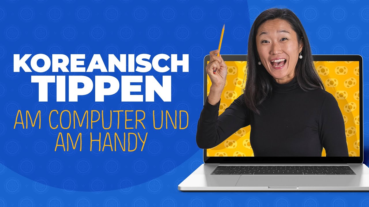 KOREANISCHE TASTATUR: Lerne wie man auf Koreanisch am Keyboard (Computer, Handy, ...) tippt!