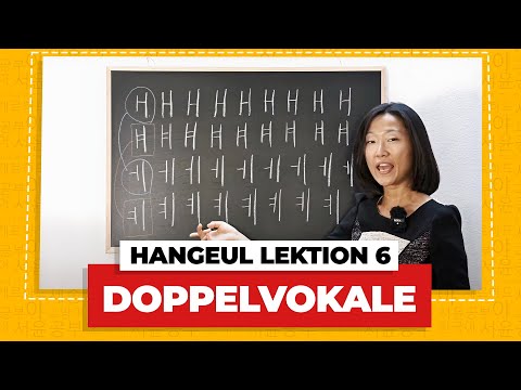 Die koreanischen Doppelvokale | Das koreanische Alphabet Lektion 6