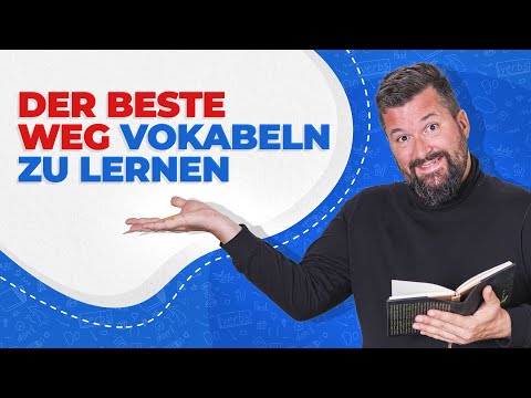 VOKABELN LERNEN: Der beste Weg, neue Vokabeln auf intelligente und effektive Weise zu lernen