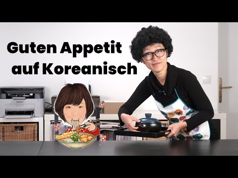 Wie sagt man guten Appetit auf Koreanisch? ????????