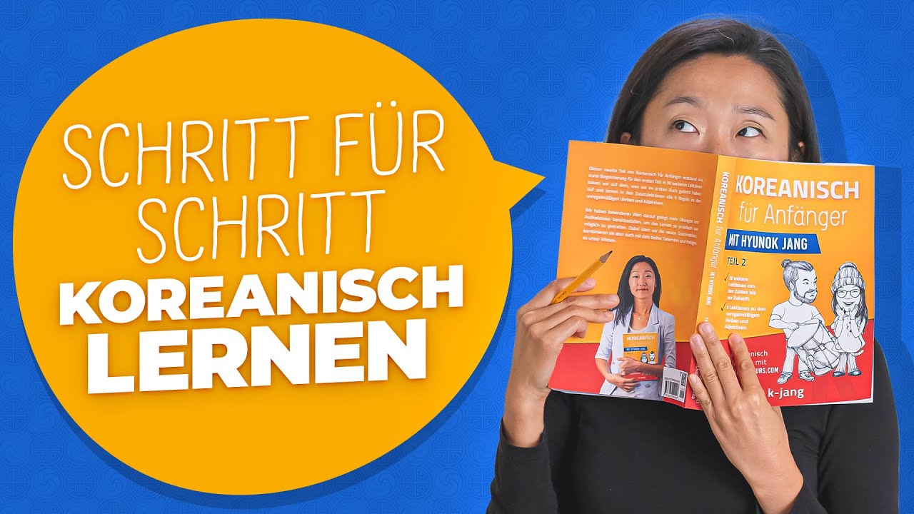 KOREANISCH FÜR ANFÄNGER: Wie ihr 2023 als Anfänger mit uns (Hyunok und Gerhard) Koreanisch lernt