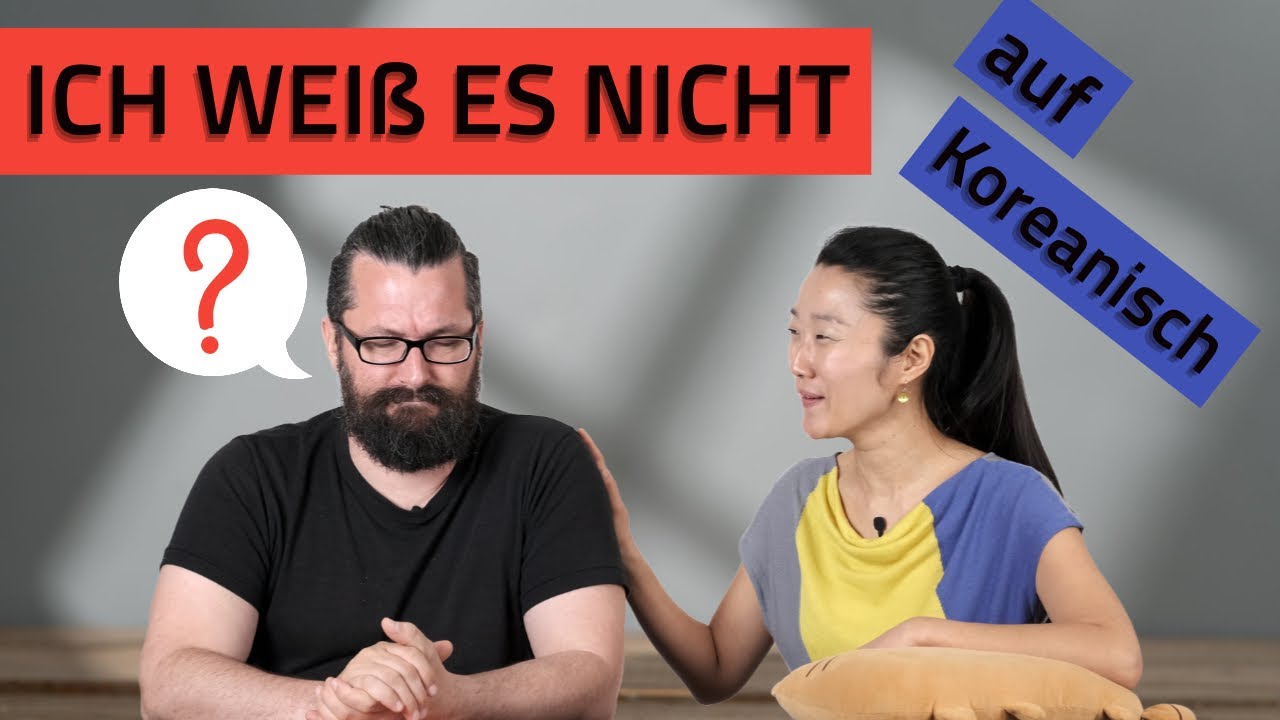 2 Arten ICH WEIß ES NICHT auf KOREANISCH zu sagen ????