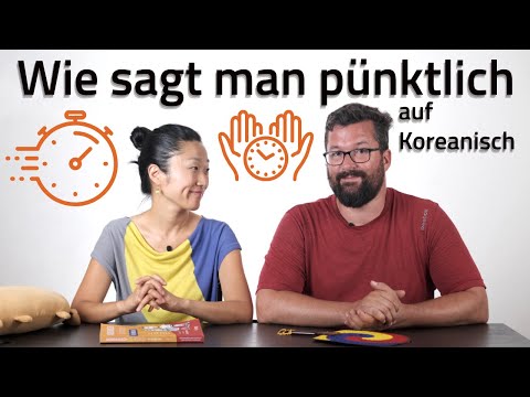 Wie sagt man PÜNKTLICH auf Koreanisch? ⏰