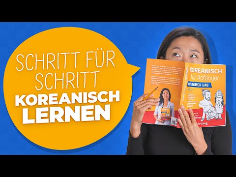 KOREANISCH FÜR ANFÄNGER: Wie ihr 2023 als Anfänger mit uns (Hyunok und Gerhard) Koreanisch lernt